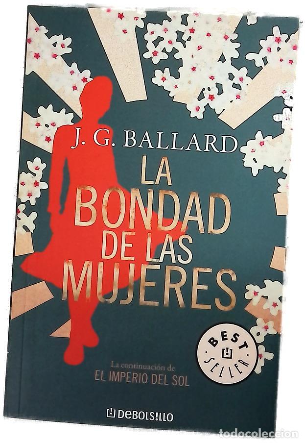 Libros: La bondad de las mujeres - Ballard, J. G