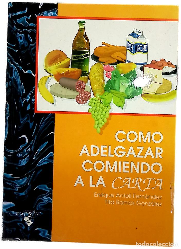Libros: C&oacute;mo adelgazar comiendo a la carta