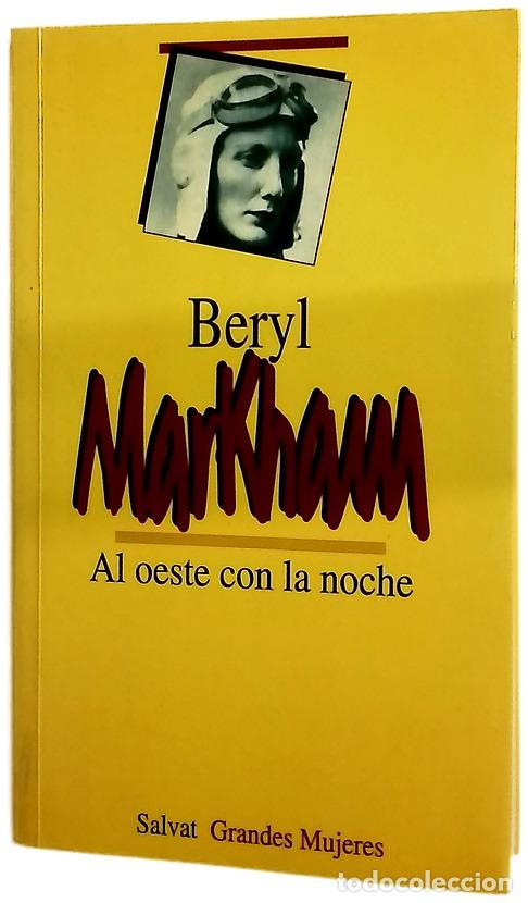 Livres: Al oeste con la noche - Markham, Beryl; Piastra, Liliana