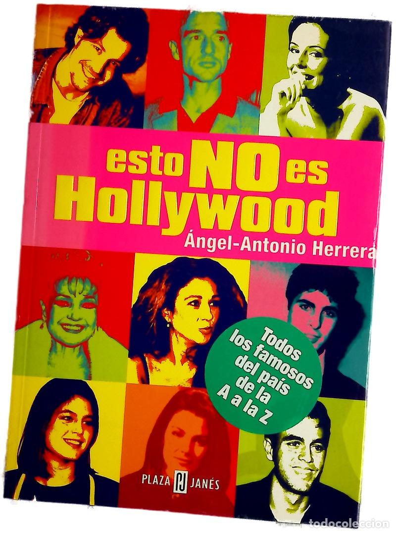 Libros: Esto no es Hollywood - Herrera, &Aacute;ngel-Antonio