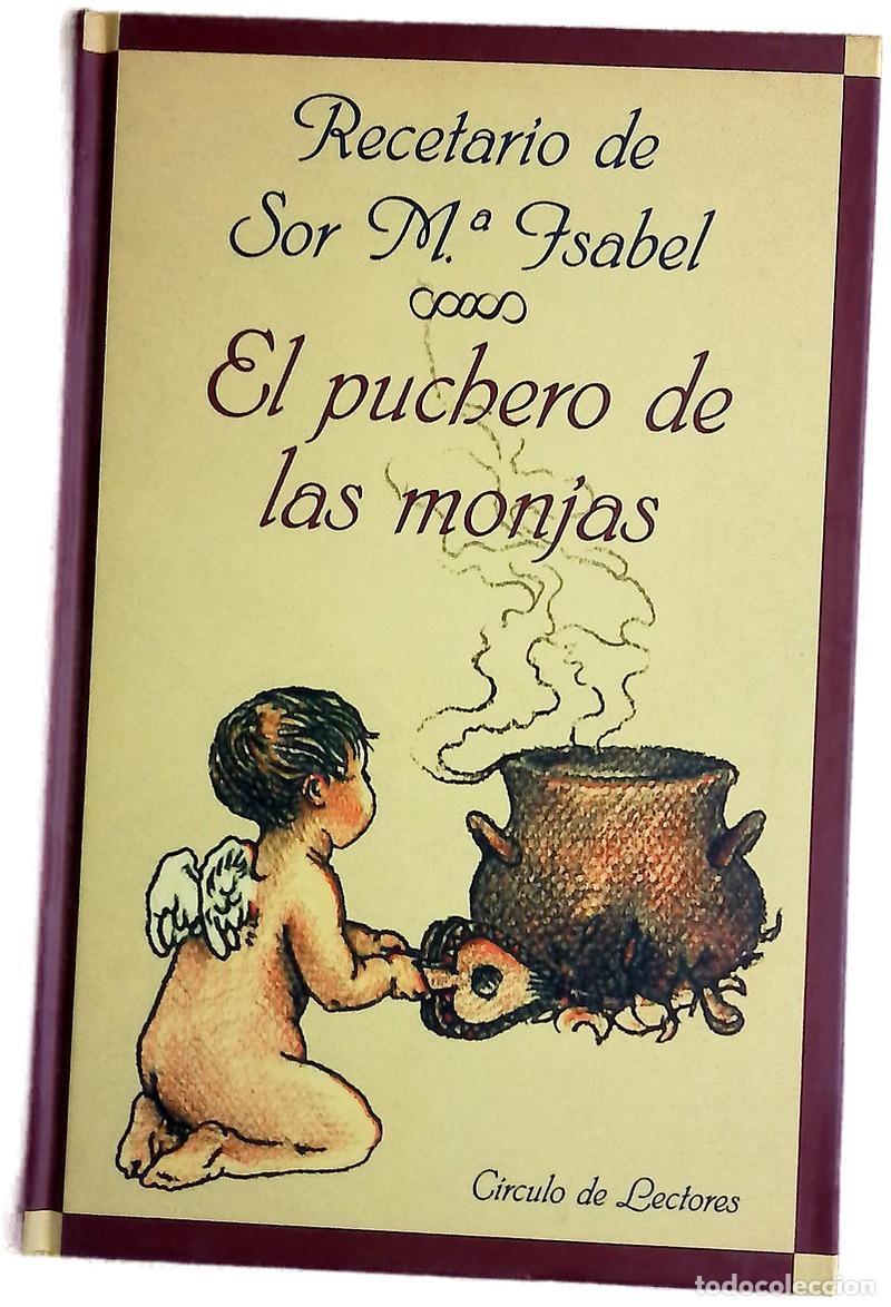 Libros: El puchero de las monjas - Lora, Mar&iacute;a Isabel