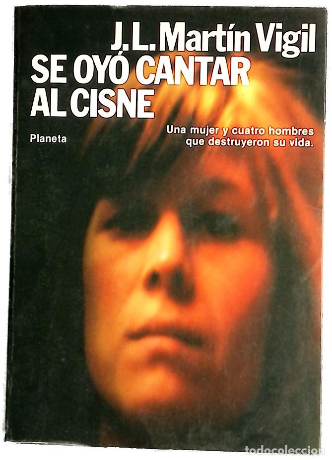 Libros: Se oy&oacute; cantar al cisne - Mart&iacute;n Vigil, Jos&eacute; Luis