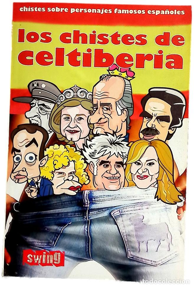 B&uuml;cher: Los chistes de celtiberia chistes sobre personajes famosos espa&ntilde;oles