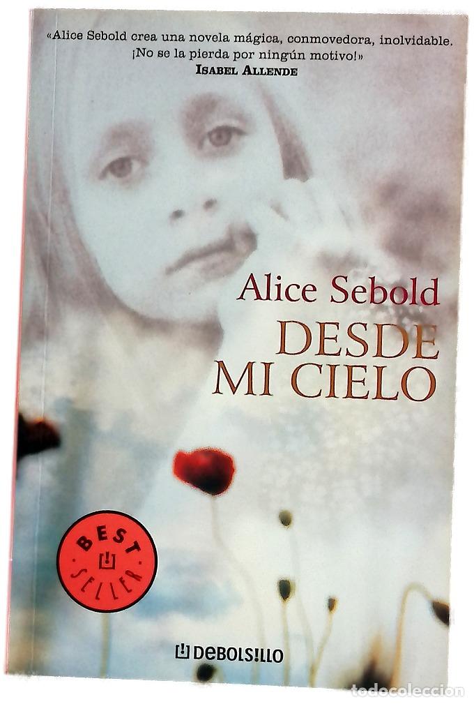 Libros: Desde mi cielo - Sebold, Alice