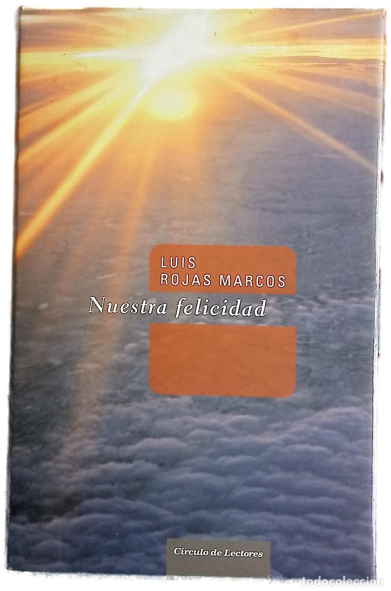Libros: Nuestra felicidad - Rojas Marcos, Luis