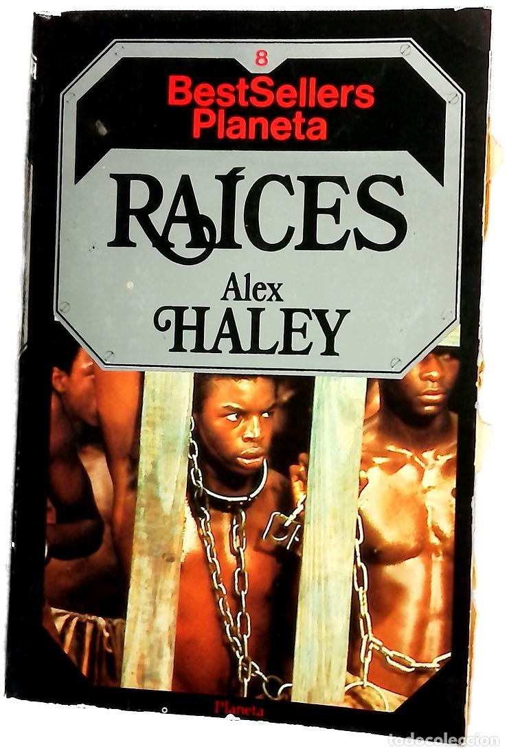 Libros: Raices - Haley, Alex - Planeta