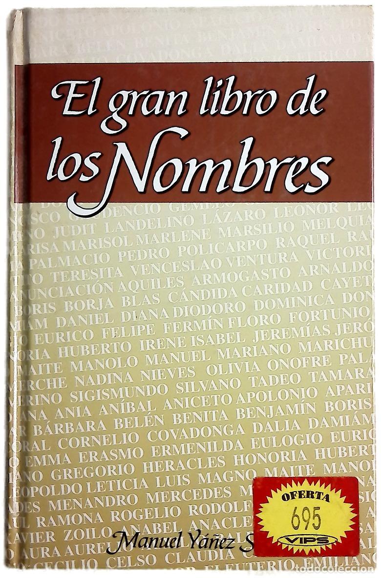 Libros: El gran libro de los nombres (con una breve biograf&iacute;a de todos los santos y los personajes m&aacute;s fa...