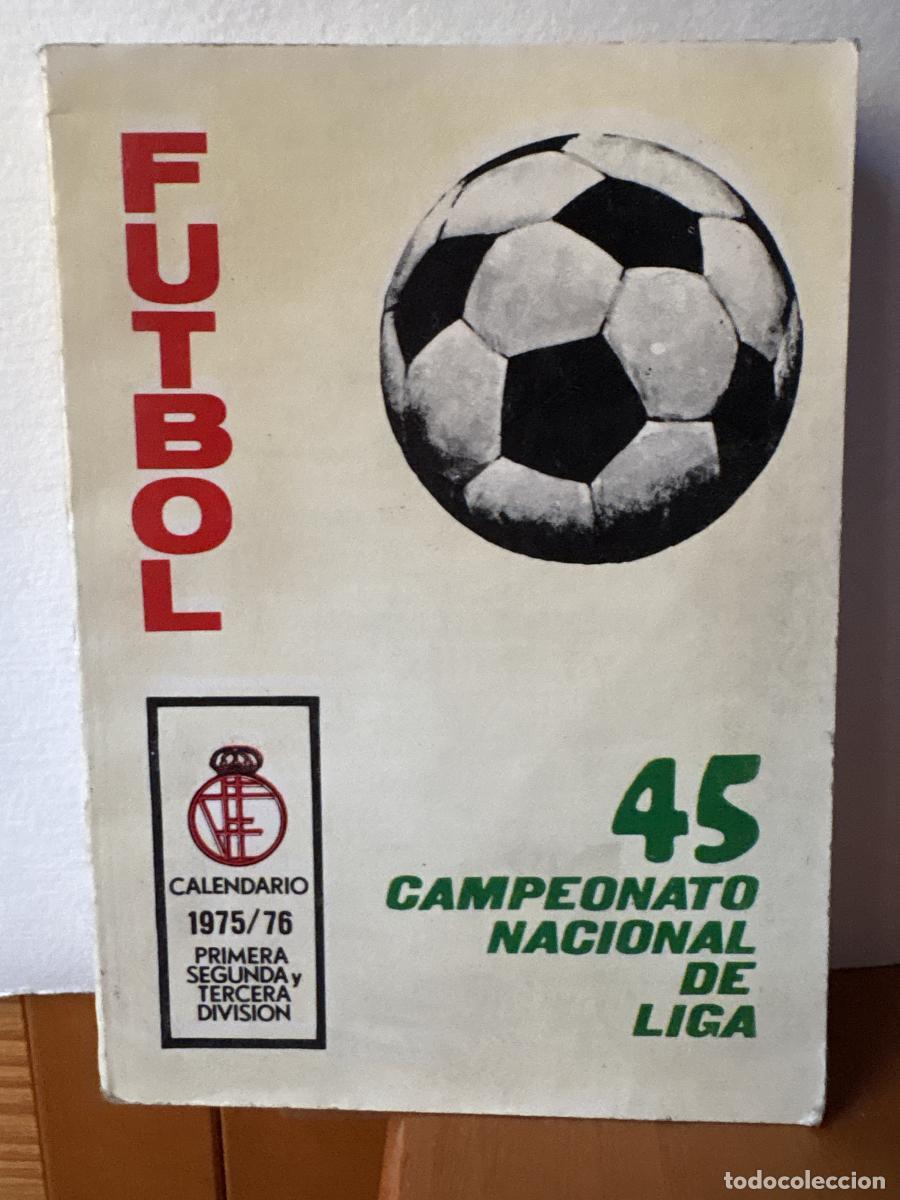 Libros: CALENDARIO FUTBOL 1975/76. PRIMERA SEGUNDA Y TERCERA DIVISION. 45 CAMPEONATO DE LIGA - TDK417