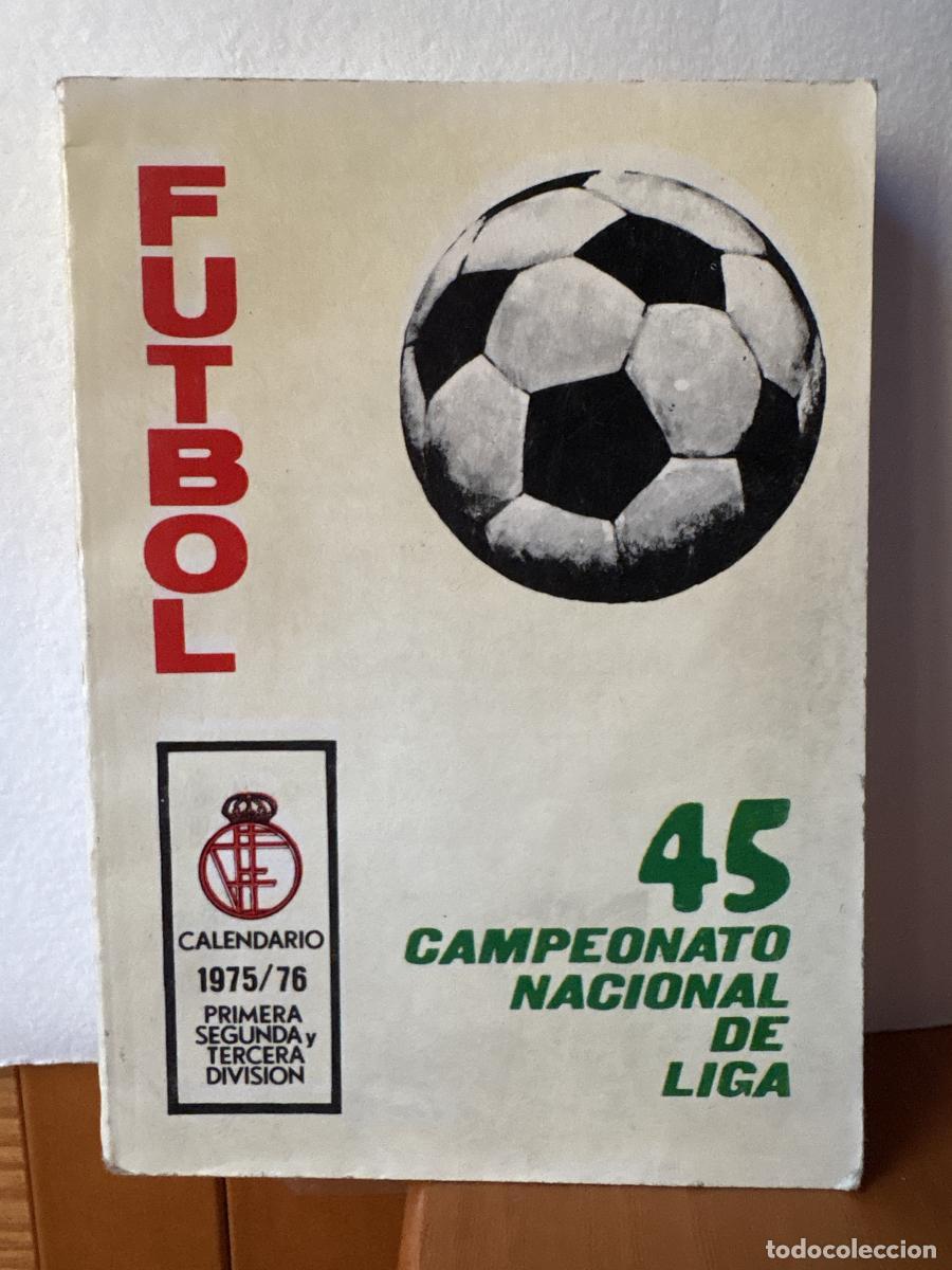 Libros: CALENDARIO FUTBOL 1975/76. PRIMERA SEGUNDA Y TERCERA DIVISION. 45 CAMPEONATO DE LIGA - TDK417