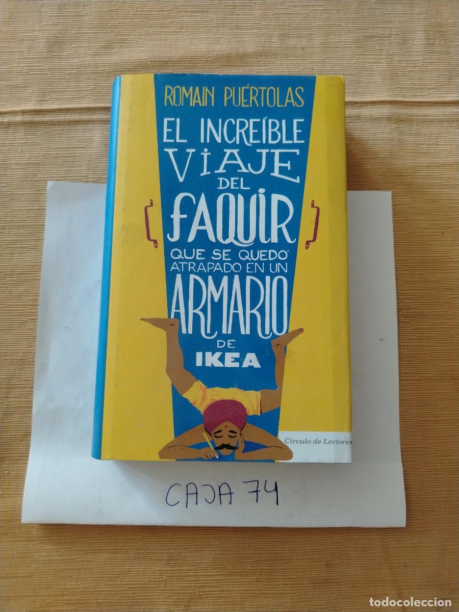 Libros: Libro el incre&iacute;ble viaje del faquir que se qued&oacute; atrapado en un armario de IKEA, Romain puertolas