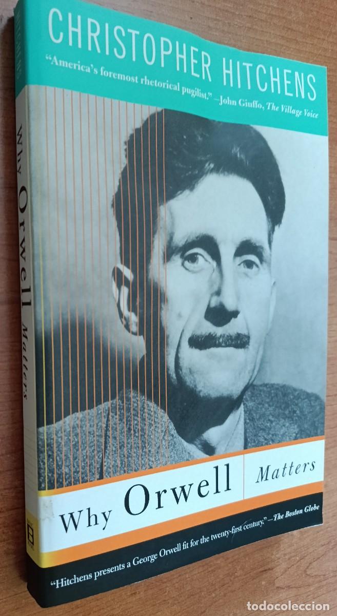 Libros: Why Orwell Matters, Christopher Hitchens, Basic Books - Foto 11