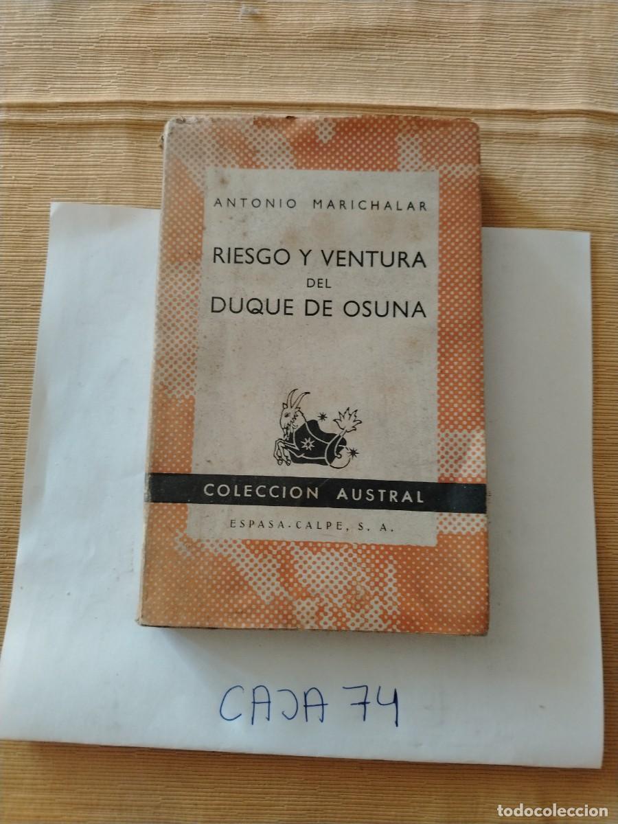 Libros: Libro riesgo y Ventura del duque de osuna, Antonio marichalar