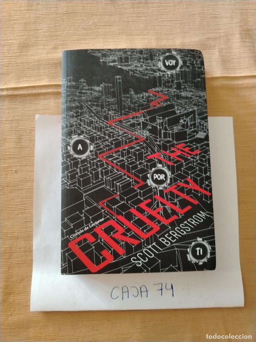 Libros: Libro the cruelty, voy, Scott bergstrom