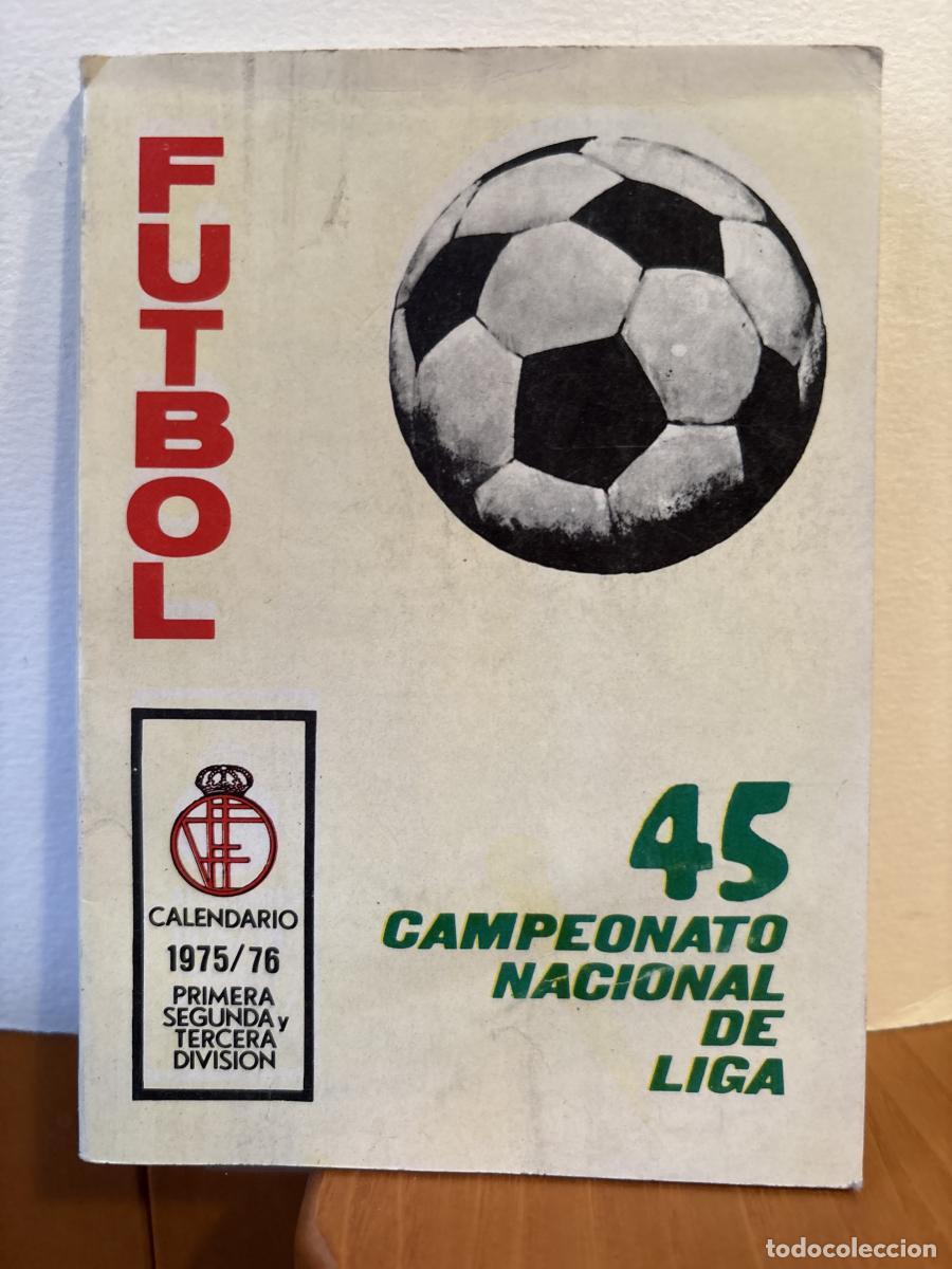 Libros: CALENDARIO FUTBOL 1975/76. PRIMERA SEGUNDA Y TERCERA DIVISION. 45 CAMPEONATO DE LIGA - TDK417