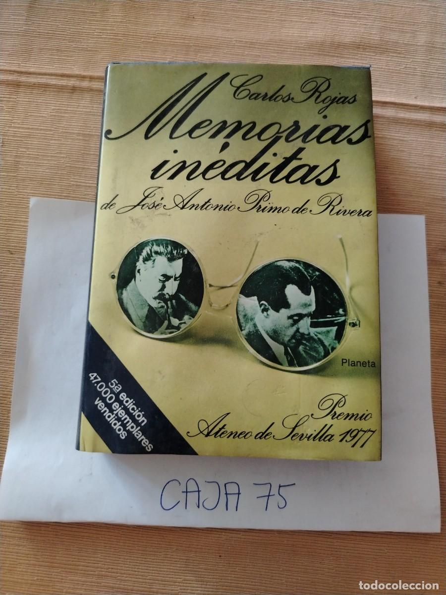 Libros: Libro memorias in&eacute;ditas de Jos&eacute; Antonio primo de rivera, Carlos rojas