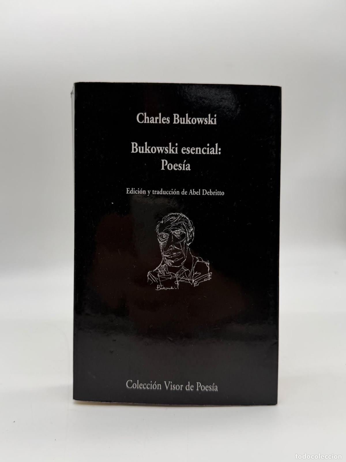 Libros: BUKOWSKI, Charles. - Bukowski esencial: Poes&iacute;a.