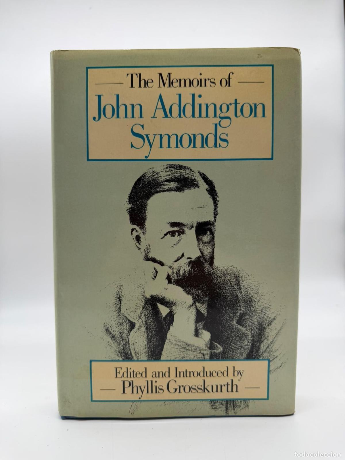 Libros: SYMONDS; John Addington. - The memoirs of John Addington Symonds.