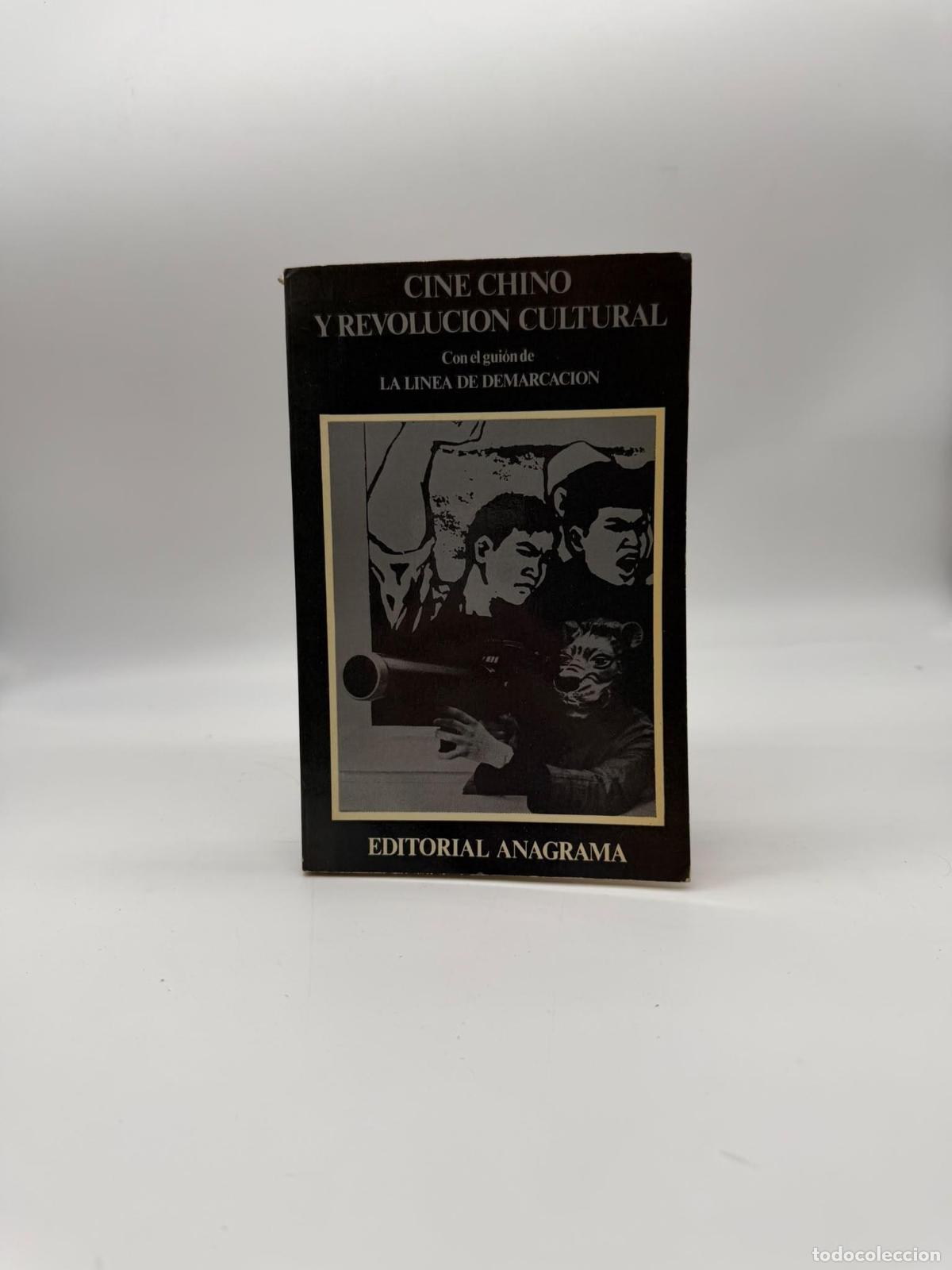 Libros: VVAA. - Cine chino y revoluci&oacute;n cultural. Con el gui&oacute;n de &rdquo;La l&iacute;nea de demarcaci&oacute;n&rdquo;.