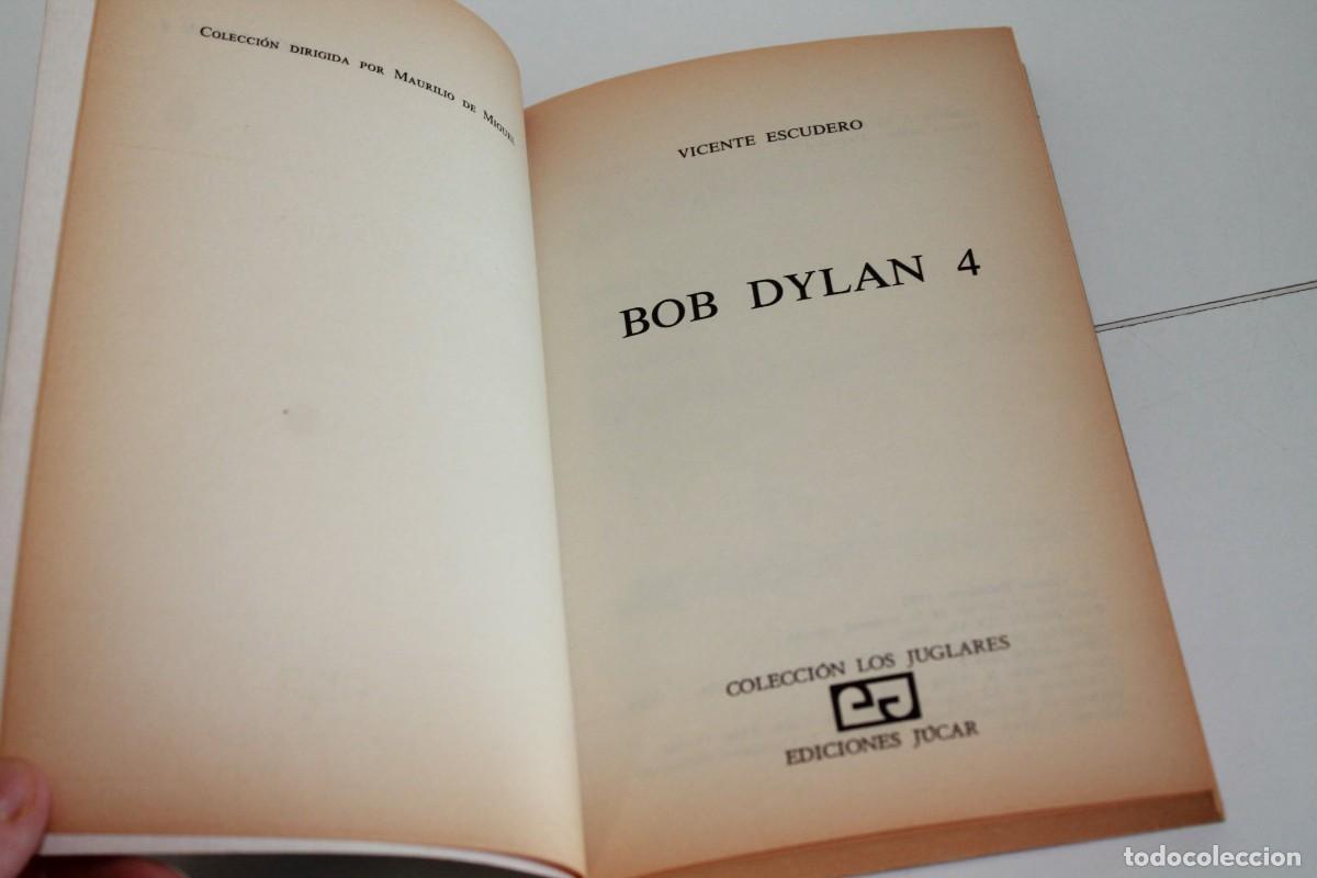 Libros: BOB DYLAN 4 VICENTE ESCUDERO PRIMERA EDICI&Oacute;N 1992 - Foto 4