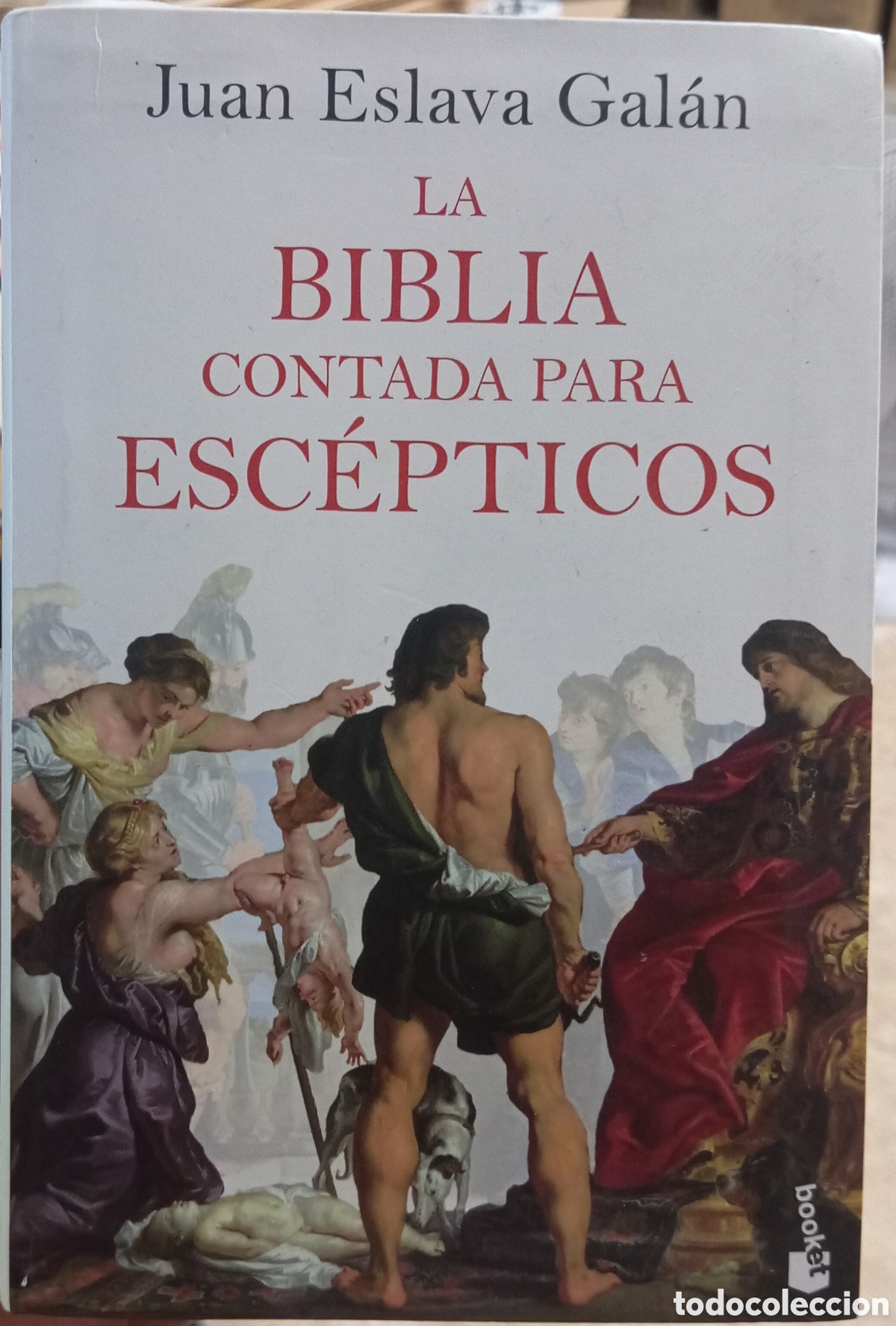 Livres: LA BIBLIA CONTADA PARA ESCEPTICOS - ESLAVA GALAN
