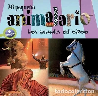 books: El meu petit animalari. Els animals del circ- 9788415456988