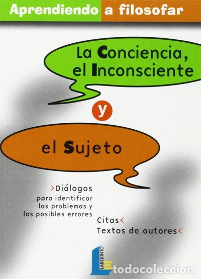 Libros: Conciencia, el inconsciente y el sujeto- 9788484832287