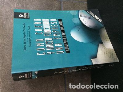 Libros: C&oacute;mo crear y hacer funcionar una empresa- 9788473562287