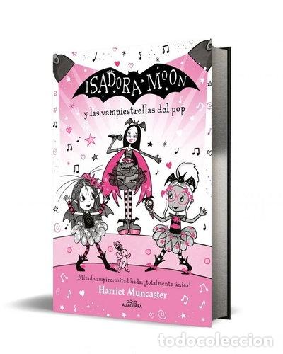 Libros: GRANDES HISTORIAS ISADORA MOON 8 ISADORA MOON Y LAS VAMPIESTRELLAS DEL POP- 9788410489509