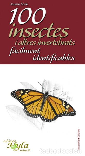 Libros: 100 insectes i altres invertebrats f&agrave;cilment identificables- 9788497916783