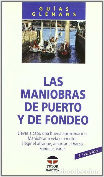 B&uuml;cher: Las maniobras de puerto y de fondeo- 9788479020392