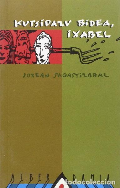 Libros: Kutsidazu bidea, Ixabel- 9788488669100