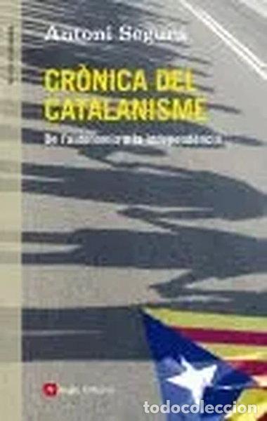 Libros: Cr&ograve;nica del catalanisme- 9788415695547