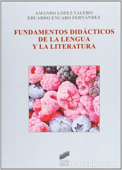 B&uuml;cher: Fundamentos did&aacute;cticos de la lengua y la literatura- 9788499589640