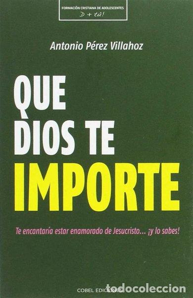 B&uuml;cher: Que Dios te importe- 9788494555510