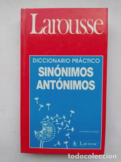 Libros: Diccionario pr&aacute;ctico de sin&oacute;nimos y ant&oacute;nimos- 9788480160049