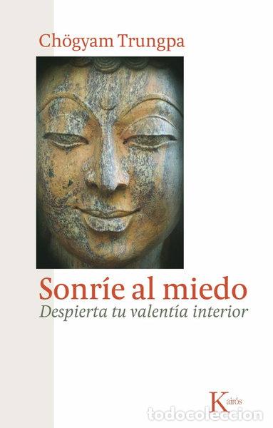 Libros: Sonr&iacute;e al miedo- 9788472458956
