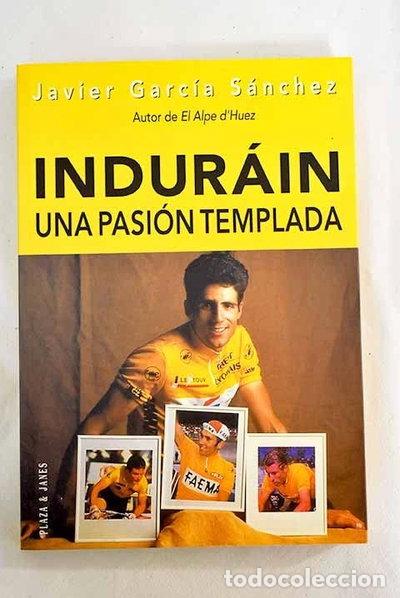 Libros: Indur&aacute;in: Una pasi&oacute;n templada- 9788401375866