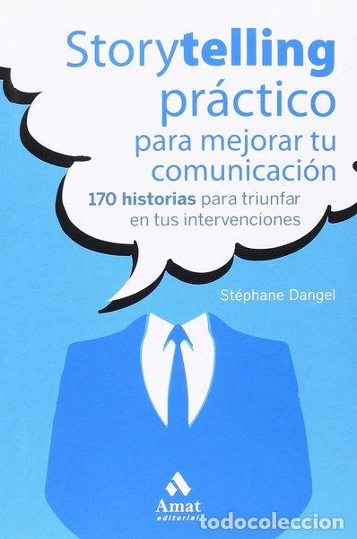 Libros: Storytelling pr&aacute;ctico para mejorar tu comunicaci&oacute;n- 9788417208493