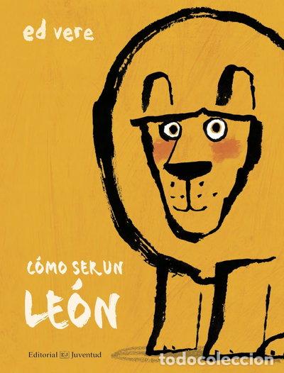 Libros: C&oacute;mo ser un le&oacute;n- 9788426144881