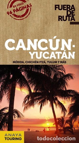 Libros: Canc&uacute;n y Yucat&aacute;n- 9788499355269