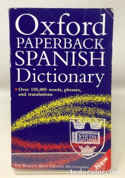 Libros: Oxford Paperback Spanish Dictionary- 9780198605188