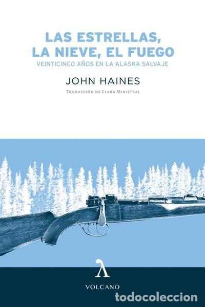 Livres: Las estrellas, la nieve, el fuego- 9788494993404