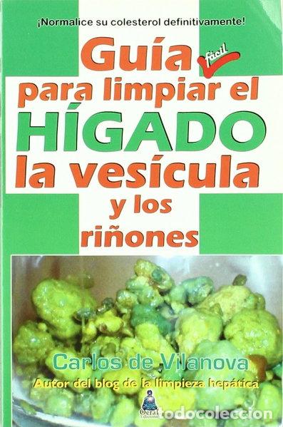 Livres: Gu&iacute;a f&aacute;cil para limpiar el h&iacute;gado, la ves&iacute;cula y los ri&ntilde;ones- 9788493812300