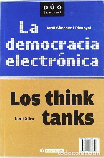 Libros: La democracia electr&oacute;nica y Los think tanks- 9788497887847