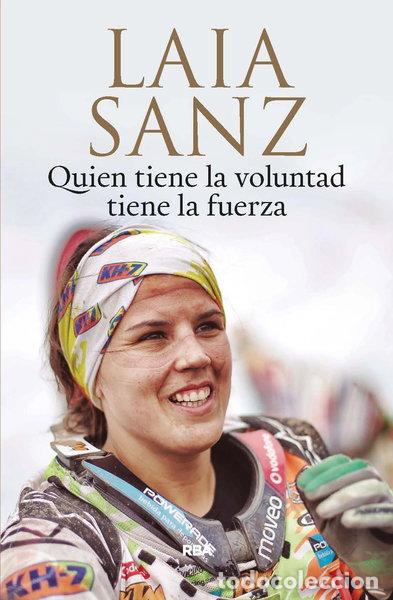 Libros: Quien tiene la voluntad tiene la fuerza- 9788490566589