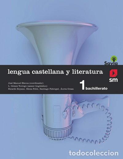 Libros: Lengua castellana y literatura, 1 Bachillerato, Savia- 9788467576559
