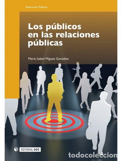 Libros: Los p&uacute;blicos en las relaciones p&uacute;blicas- 9788497881067