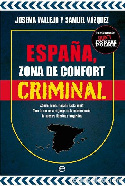 Libros: ESPA&Ntilde;A ZONA DE CONFORT CRIMINAL- 9788413849010