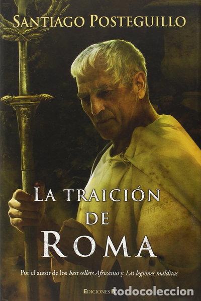 Libros: La traici&oacute;n de Roma- 9788466640824