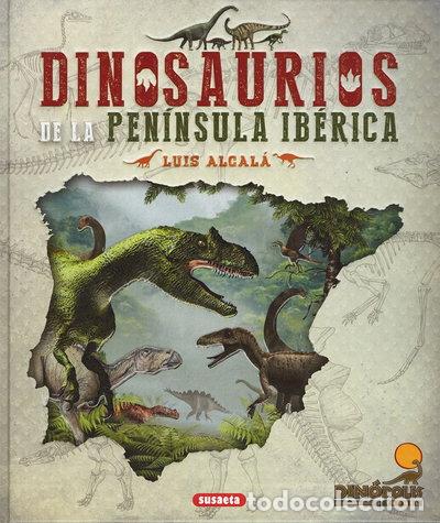 Libros: Dinosaurios de la pen&iacute;nsula ib&eacute;rica- 9788467772012
